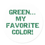 Green Is My Favorite Color Round Stickers