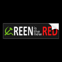 Green is the new Red bumper stickers