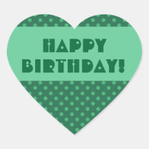 Green Polka Dots Happy Birthday V4 Heart Stickers