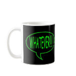 Green Whatever Speech Bubble Coffee Mug