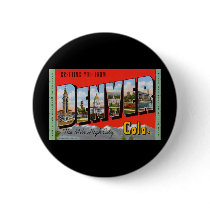 Greeting You from Denver Colordao Pin