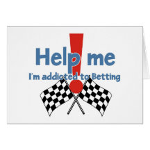 Greetings from a Betting addict Card