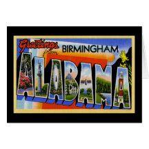 Greetings from Birmingham Alabama Cards