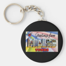 Greetings from Dallas Texas Keychain