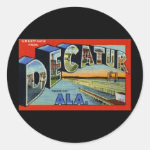 Greetings from Decatur Alabama Stickers