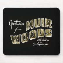Greetings from Muir Woods National Monument Mouse Pads