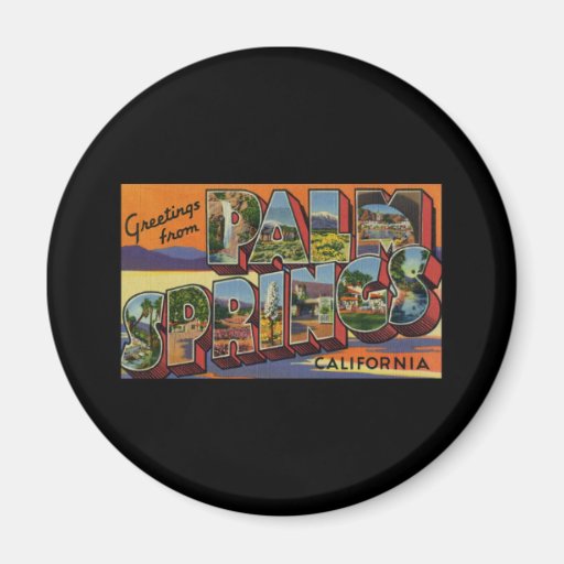 Greetings from Palm Springs California Refrigerator Magnet