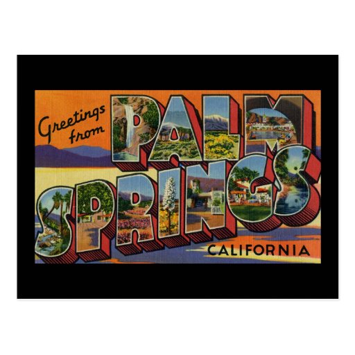 Greetings from Palm Springs California Post Cards