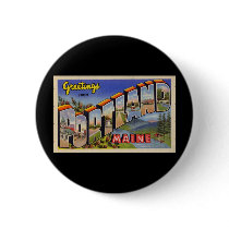Greetings from Portland Maine Pinback Button