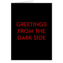 GREETINGS FROM THE DARK SIDE CARD