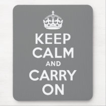 Grey Keep Calm and Carry On Mousepad