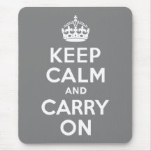 Grey Keep Calm and Carry On Mousepad