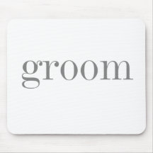 Grey Text Groom Mouse Pad