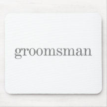 Grey Text Groomsman Mousepad