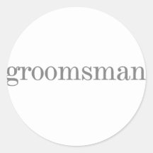 Grey Text Groomsman Stickers