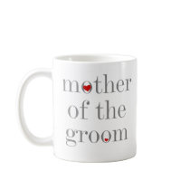Grey Text  Mother of Groom Mugs