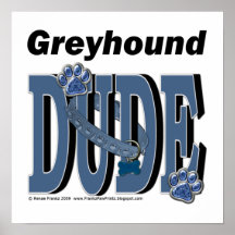 Greyhound DUDE Print