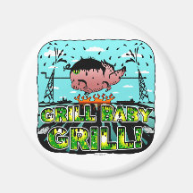 Grill Baby Grill - Magnet