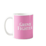 Grime Fighter Gifts mugs