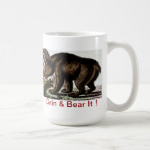Grin & Bear It - MUG