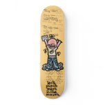 grind the school blues away. skateboard decks