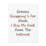 Grocery Shopping Is For Nerds I Buy My Food From T Postcards