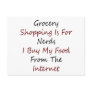 Grocery Shopping Is For Nerds I Buy My Food From T Postcard
