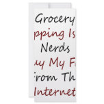 Grocery Shopping Is For Nerds I Buy My Food From T rack cards