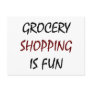 Grocery Shopping Is Fun Postcard