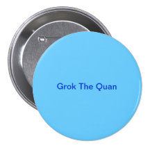 Grok The Quan Button