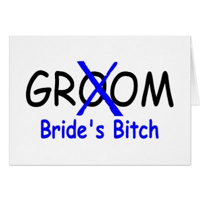 Groom (Brides Bitch Blue) by BacheloretteGirl