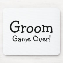 Groom Game Over Mouse Pad