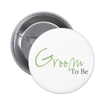 Groom To Be (Green Script) Pinback Buttons