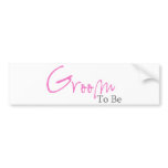 Groom To Be (Pink Script) bumper stickers