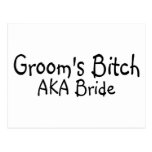 Grooms Bitch AKA Bride Postcard