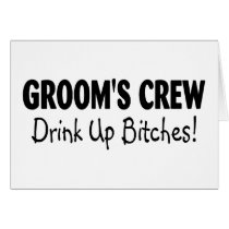Grooms Crew Drink Up Bitches Black Cards