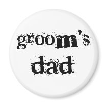 Groom's Dad Black Text Fridge Magnet