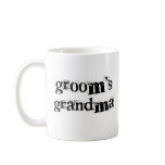 Groom's Grandma Black Text Mugs
