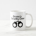 Grooms Security Crew Handcuffs Coffee Mug