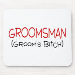 Groomsman Grooms Bitch Black and Red Mousepads