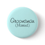 Groomsman (Married) Pin buttons