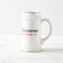 Groomsman (The Funny One) Mugs