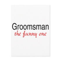 Groomsman The Funny One Post Cards