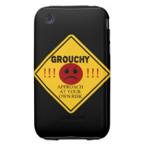 Grouchy. Approach at your own risk. Iphone 3 Tough Case
