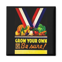 Grow Your Own - Be Sure! Vintage World War II Magnets