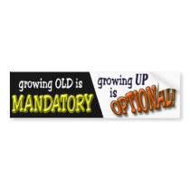 Growing Old is Mandatory...