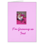 Growing so Fast Card
