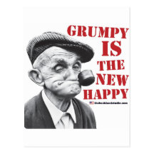 Grumpy is the new happy postcard