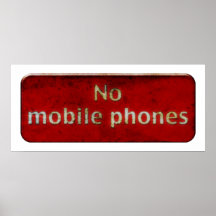 Grunge 'NO MOBILE PHONES' Sign - eerie poster