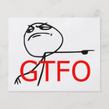 GTFO Get Out Guy Rage Face Comic Meme Custom Flyer